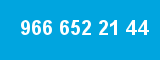 966 652 21 44